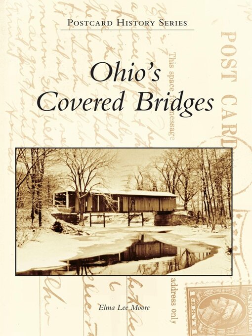 Title details for Ohio's Covered Bridges by Elma Lee Moore - Available